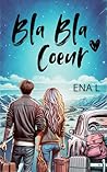 Bla Bla Coeur (French Edition)