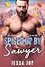 Spiced Up by Sawyer by Jessa Joy Spiced Up by Sawyer by Jessa Joy