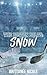 Snow (Boston Bolts Hockey, #6)