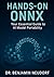 Hands-On ONNX by Dr. Benjamin Neudorf