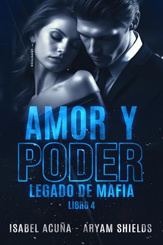 Amor y poder (Legado de mafia #4)