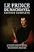 Le Prince de Machiavel – Édition complète : La nouvelle traduction moderne en français (traduite et annotée) (French Edition)