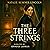 The Three Strings by Natalie Sumner Lincoln