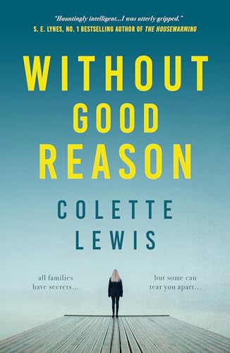 Without Good Reason: A captivating women's psychological fiction debut that will keep you guessing till the last page (Kindle Edition)