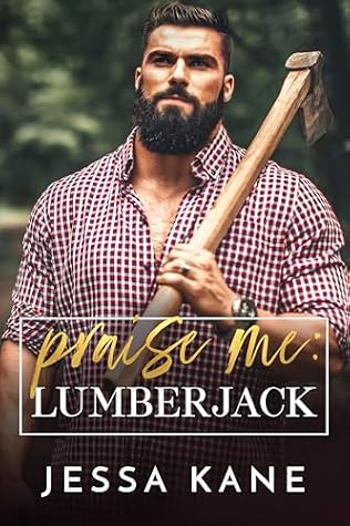 Praise Me: Lumberjack (Praise Me Daily)