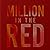 Million in the Red: Strateg...