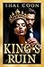 King's Ruin by Shae Coon King's Ruin by Shae Coon
