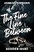The Fine Line Between: A Dark Mafia Romance