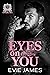 Eyes on You