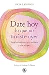 Date hoy lo que n...