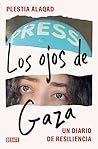 Los ojos de Gaza:...