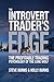 The Introvert Trader's Edge: The Profitable Trading Psychology of the Lone Wolf
