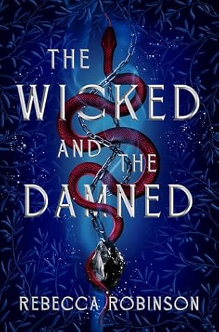 The Wicked and the Damned (Dark Inheritance Trilogy, #2)