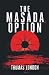 The Masada Option