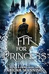 Fit For A Princess