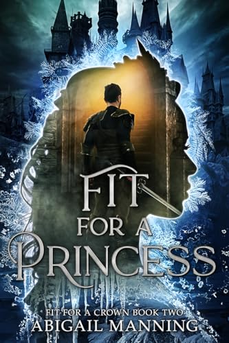 Fit For A Princess (Fit for a Crown, #2)