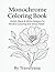 Monochrome Coloring Book: S...