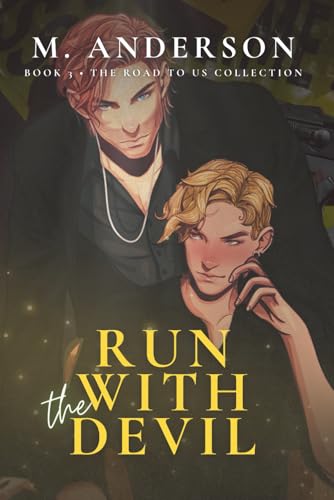 Run with the Devil (The Road to Us Collection, #3)