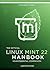 The Official Linux Mint 22 Handbook by Christopher C. Harris