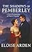 The Shadows of Pemberley: A Dark Reimagining of Pride & Prejudice (Austen Seasons)