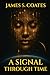 A Signal Through Time