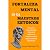Fortaleza Mental de los Mae...