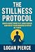 The Stillness Protocol: Bui...