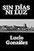 SIN DÍAS NI LUZ