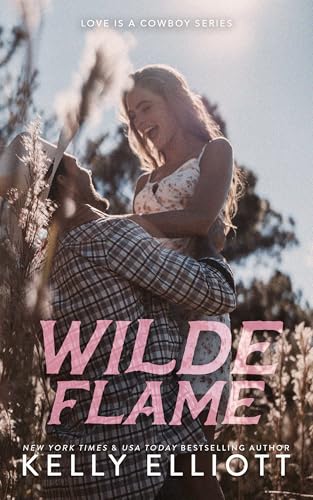 Wilde Flame (Love is a Cowboy #3)