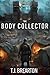 The Body Collector: A Post-Apocalyptic Adventure Series (Manna City Book 1)
