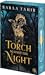 A Torch Against the Night (An Ember in the Ashes, #2)