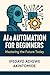 AI and automation for begin...