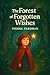 The Forest of Forgotten Wishes