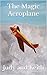 The Magic Aeroplane by Judy and Keith