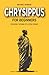 Chrysippus for Beginners: Decoding the Mind of a Stoic Genius