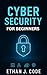 CYBER SECURITY FOR BEGINNER...