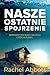 Nasze ostatnie spojrzenie (Stephanie King, #4)
