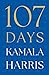 107 Days by Kamala Harris