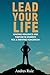 Lead Your Life: Igniting Resilience and Purpose in Students for a Thriving Tomorrow