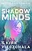 Shadowminds: Beyond Cascadi...