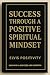Success Through a Positive ...