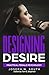 Designing Desire: Practical...