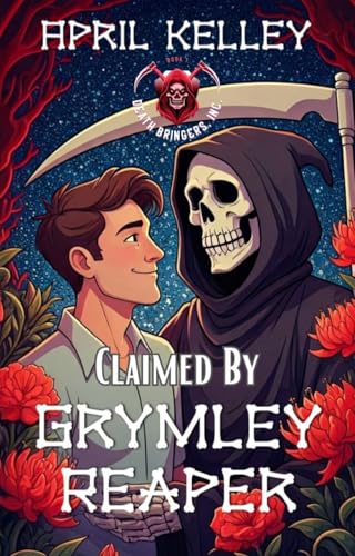 Claimed By Grymley Reaper (Death Bringers Inc. Book 1)