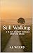 Still Walking: A 15-Day Jou...