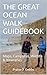THE GREAT OCEAN WALK GUIDEB...
