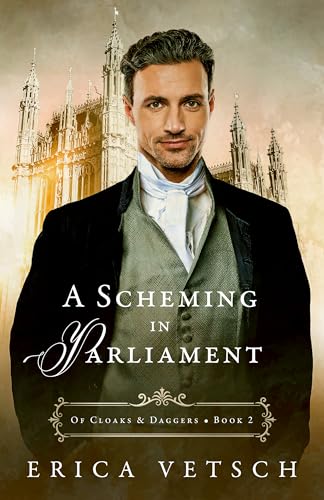 A Scheming in Parliament (Of Cloaks & Daggers #2)
