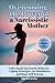 Overcoming the Power of a Narcissistic Mother by Sage Meriwether