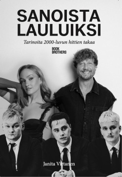 Sanoista lauluiksi: tarinoita 2000-luvun hittien takaa