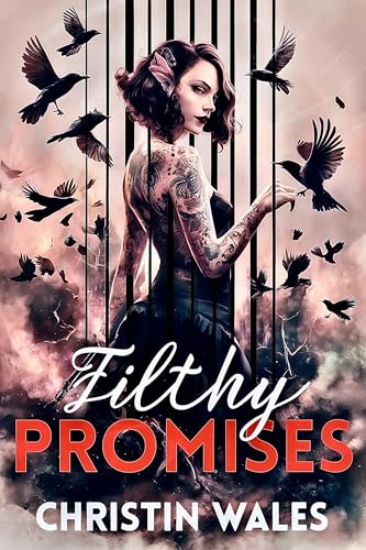 Filthy Promises : A Gripping Mafia Romance — Revenge, Betrayal, and Dangerous Desire (Kindle Edition)