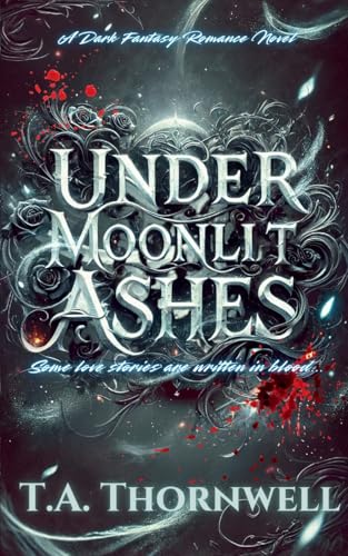 Under Moonlit Ashes (Paperback)